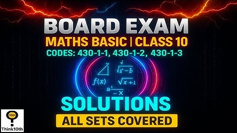 Maths (Basic) Board Exam 2025 Paper Solution | Region 1 | Code: 430-1-1, 430-1-2, 430-1-3 | Class 10