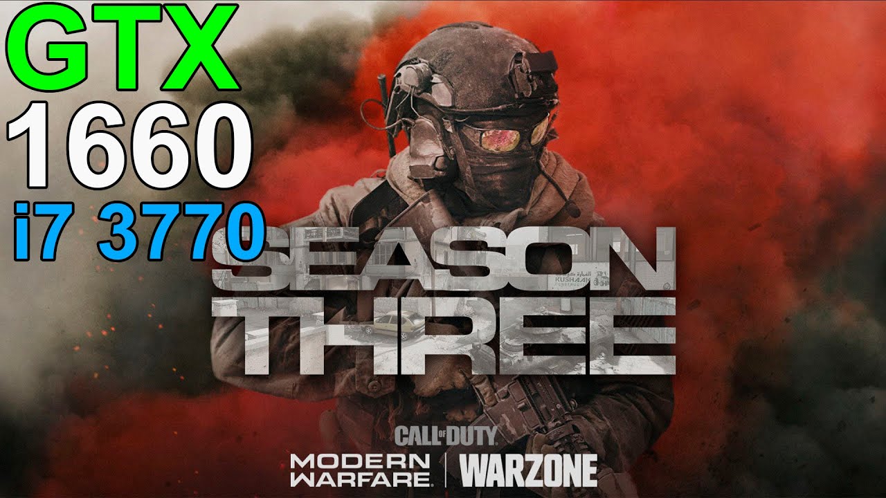 Call of Duty Warzone Season 3 GTX 1660 - i7 3770