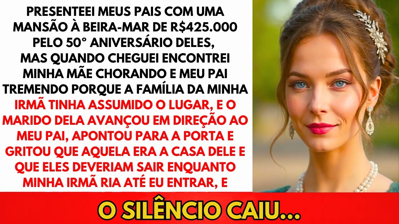Dei Aos Meus Pais Uma Mansão De R$2,3 Milhões Na Praia. No 50º Aniversário, Mamãe Fez Isso..