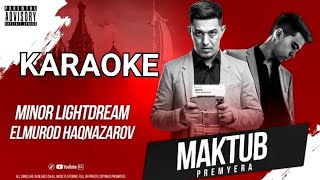 MINOR - Maktub ( karaoke ) (with Elmurod Haqnazarov