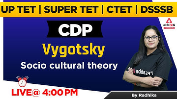 CTET/UPTET/SUPER TET/DSSSB 2022 | CDP | Vygotsky Socio Cultural Theory
