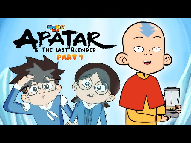 AVATAR THE LAST AIR BENDER PARODY PART 1 ( SENGKLEKMAN ) class=