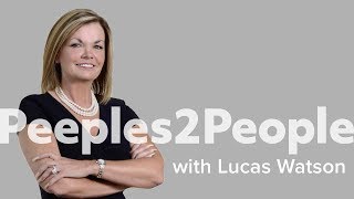 Peeples2People with Lucas Watson