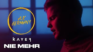 KAYEF -NIE MEHR (A.K Germany Remix)