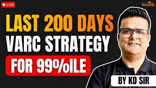 Last 200 days VARC strategy: how to hit 99 percentile in CAT 2026 | KD Sir Rodha