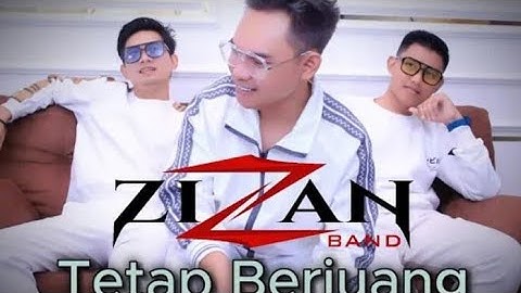 Tetap Berjuang - Zizan band feat Dodhy kangen band - Music official
