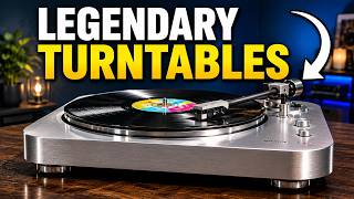 Top 10 Legendary Turntables ever built