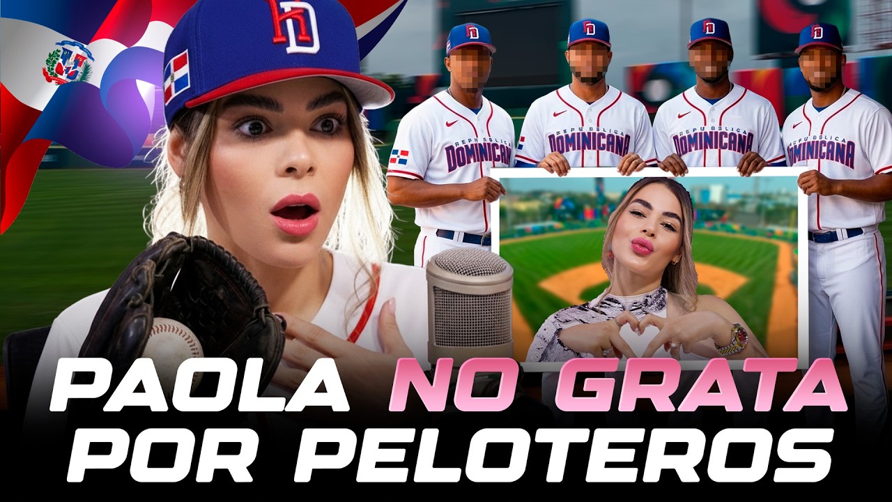 PAOLA FARIA DECLARADA PERSONA NO GRATA POR PELOTEROS EN CLÁSICO MUNDIAL BÉISBOL