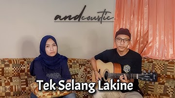 AYI NURMALA - TEK SELANG LAKINE (andcoustic | TARLINGAN AKUSTIK COVER | TARLING AKUSTIK)