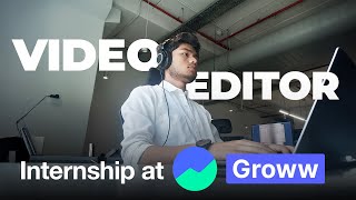 A Day In Life As A Video Editor Intern At Groww Headquarters.