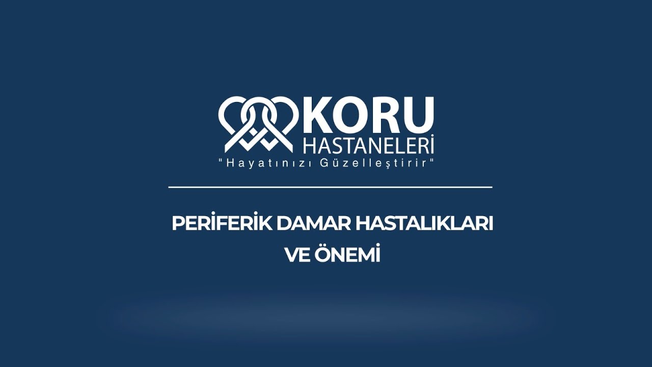 Periferik Damar Hastalıkları ve Önemi