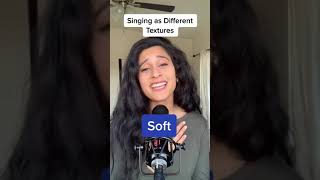 Singing as Different Textures