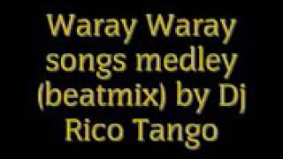 waray waray songs medley(beatmix)