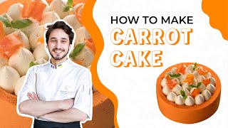 Modern Carrot cake with classic flavor | Professional Chef's recipe| Baking with KICA Academy