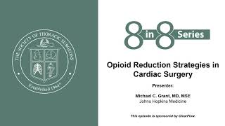 8 in 8 Critical Care Series: Opioid Reduction Strategies in Cardiac Surgery