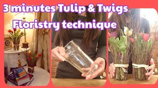 Simple DIY Tulip Arrangement with Twigs | Supermarket Flowers|Home Decor Display |Floristry