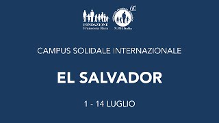 Campus Fondazione Francesca Rava nella Casa NPH El Salvador  1-14 luglio 2019