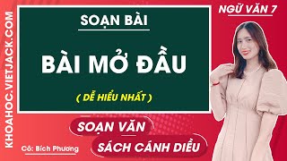 Soạn bài Bài mở đầu | Ngữ văn 7 - Cánh diều (DỄ HIỂU NHẤT)