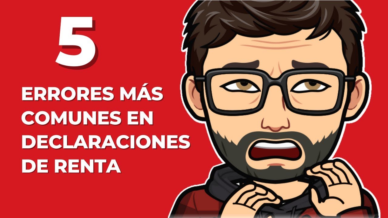 5 Errores que se cometen al realizar Declaración de renta - YouTube