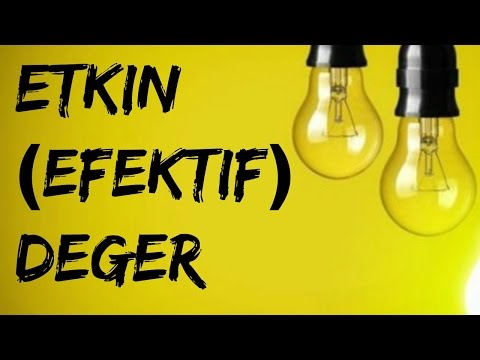 AC DEVRE ANALİZİ DERSLERİ: Etkin (Efektif-RMS) Değer