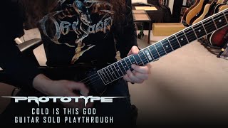 Prototype - Cold Is This God - Guitar Solo Playthrough by Kragen Lum