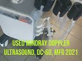 Mindray used doppler ultrasound, type DC-60, MFG: 05/2021,