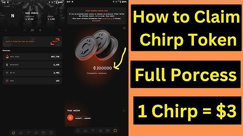 Chirp Kage claiming and withdrawal process💸|| How to claim Chirp Airdrop full details