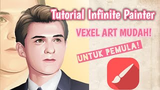 Tutorial Infinite Painter | Vexel art Infinite Painter | Part #2