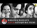 Baradwaj rangans top 10 satyajit rays films  film companion