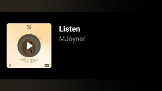 Mjoyner - Listen. (Lyrics)