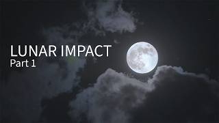 LUNAR IMPACT - PART ONE (EAS Scenario)