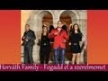 Horváth Family 2013 - Fogadd el a szerelmemet | ZGSTUDIO Official Video 🎶