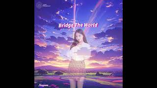 Bridge The World (English Version) (NU'EST) Nayeon