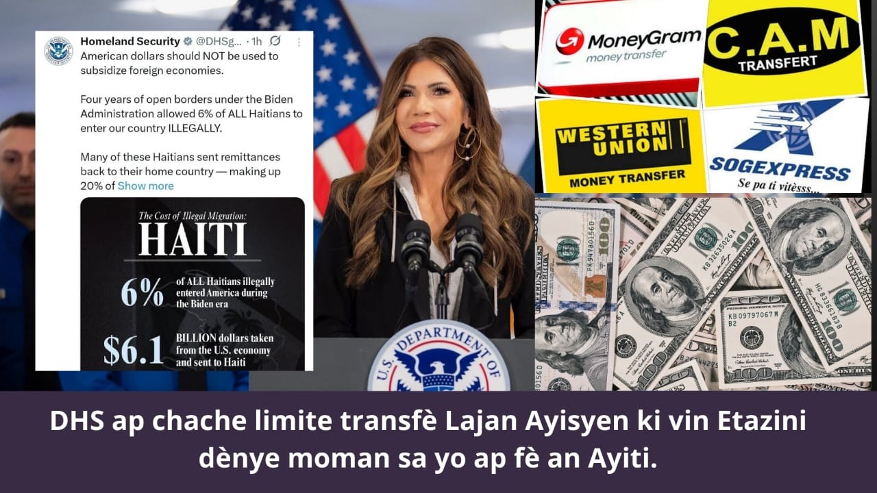 🔥🚨🇭🇹⛳🇺🇸 Men Zen: DHS ap chache bloke Transfè Lajan Ayisyen ap voye an Ayiti...
