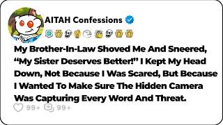 Details Brother-In-Law Shoved Me And Sneered, “My Sister Deserves Better!” So I… Reddit Relationship Stories Update