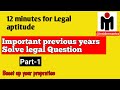 Important previous years legal Questions for Law Entrance Exam! Part-1