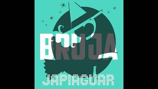 Video thumbnail of "Japiaguar - Bruja - (Audio oficial)"