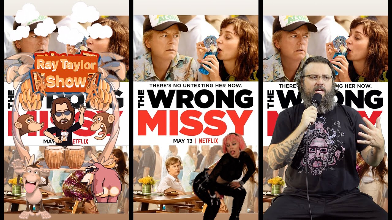 The Wrong Missy || Ray Taylor Show