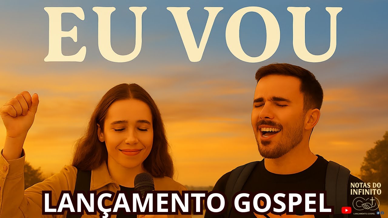 LOUVOR GOSPEL LANÇAMENTO 2026 - EU VOU