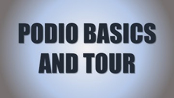 Podio Basics And Tour