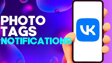 How to Show Only Important Photo Tags Notifications on Vk App on Android or iphone IOS