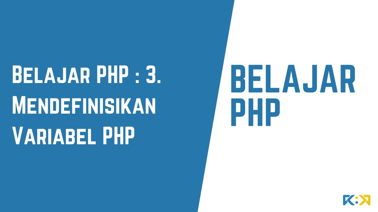 Belajar PHP : 3. Mendefinisikan Variabel PHP - YouTube