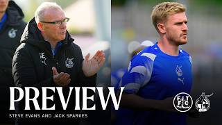 We've got a job to do | Evans & Sparkes | Match Preview | Fleetwood Town v Bristol Rovers