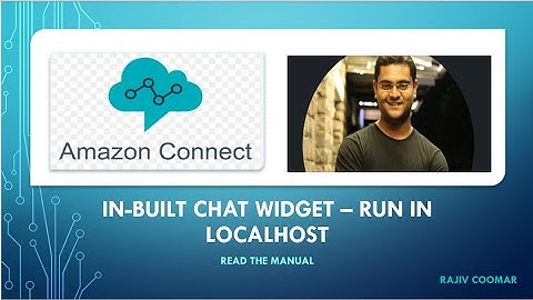 Amazon Connect In-built Chat Widget – Run In Localhost