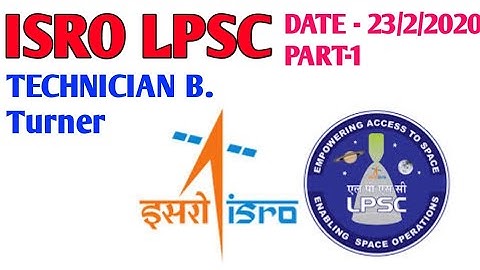 ISRO LPSC TECHNICIAN B TURNER (23-02-2020) PAPER SOLVE PART 1