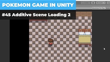 Make A Game Like Pokemon in Unity | #45 - Additive Scene Loading 2 & Bug Fixes