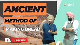 Ancient Bread Making Methods (2000 year old bread) By Chef Manav Suri - Dietitian Mac Singh