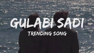 Gulabi Sadi (Lyrics) - Trending Song | reels trending | Sanju Rathod | G-Spark