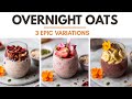 Overnight Oats- basic recipe and three EPIC versions | Healthy Breakfast Recipes | Bake With Shivesh