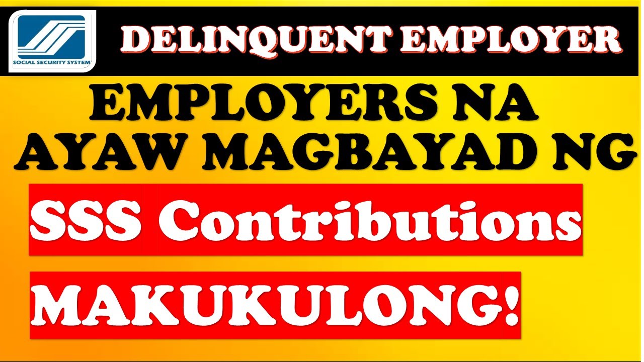 🔴 SSS CONTRIBUTIONS NA HINDI INIHULOG NG DELINQUENT EMPLOYER YouTube